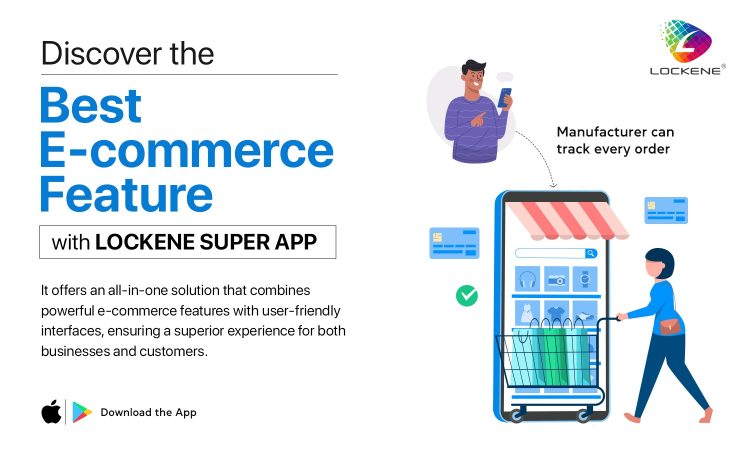  Discover the Best E-commerce Features with LOCKENE SUPER APP