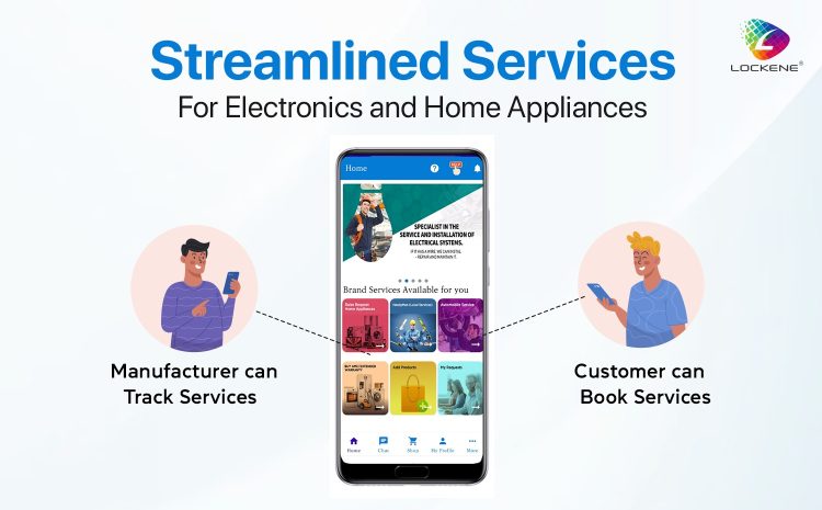  Explore LOCKENE SUPER APP’s Streamlined Services for Electronics and Home Appliances