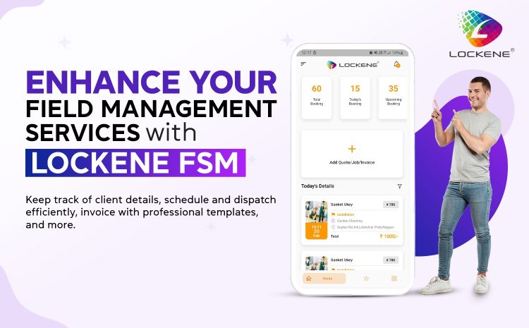  Field Management Services with LOCKENE FSM