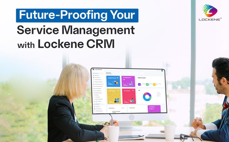  Service Management with Lockene CRM
